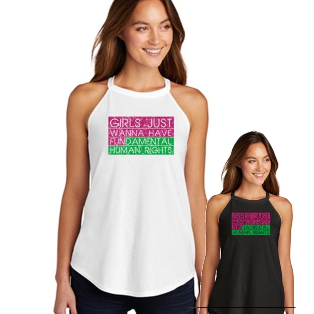 "Girls Just Wanna Have Fundamental Human Rights"  Rocker Tank